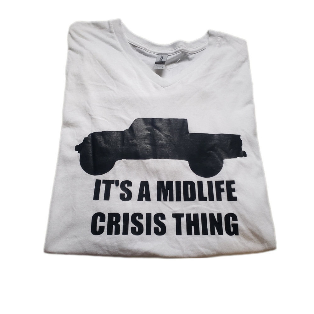 "It's a Midlife Crisis Thing" Big Truck Logo White T-shirt- Gilden Brand…